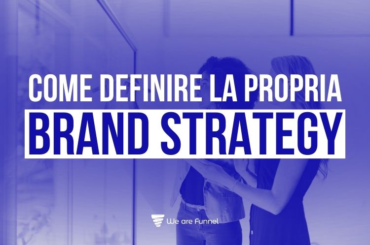 Come definire la Brand Strategy