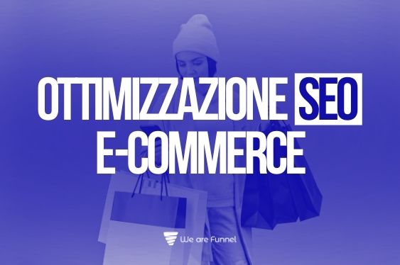 Ottimizzazione SEO E-commerce: Aumenta Visibilità e Vendite