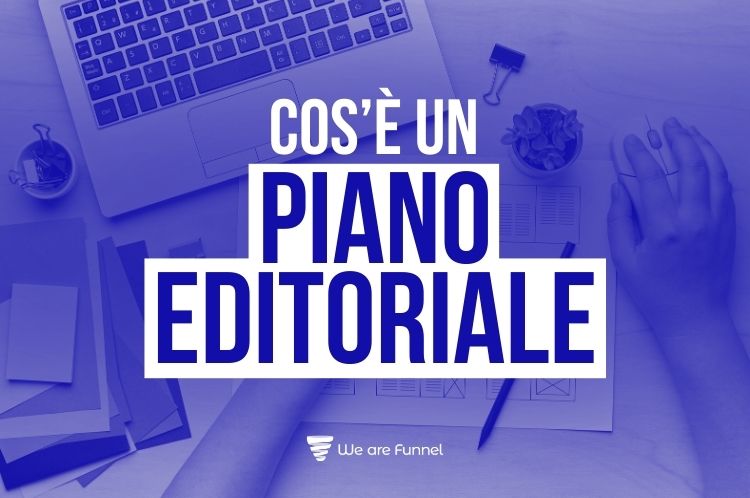 Cos'è un piano editoriale social?