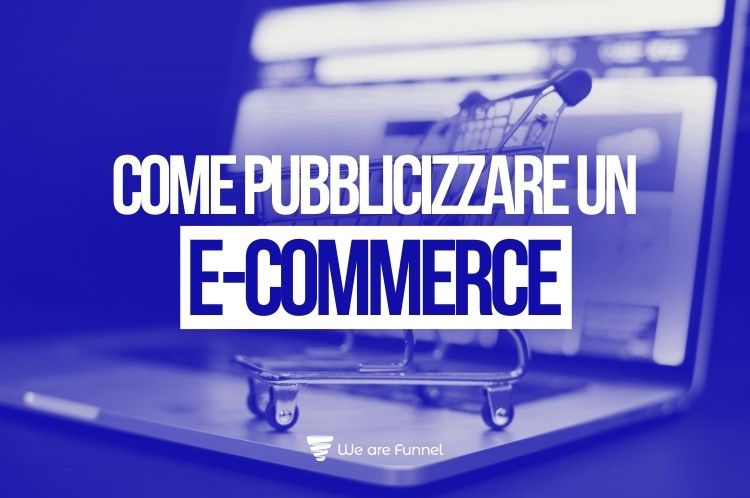 Come pubblicizzare un e-commerce